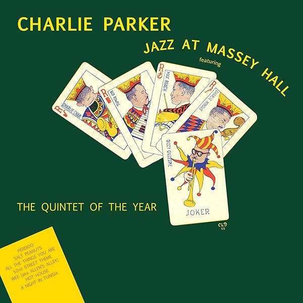 (CD)Jazz at Massey Hall／Charlie Parker Jazz at Massey Hall: Parker, Charlie, Dizzy Gillespie, Bud